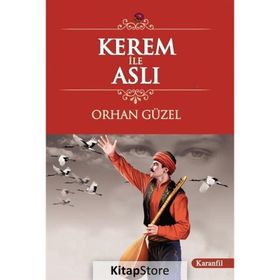 KEREM İLE ASLI - ORHAN GÜZEL
