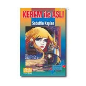 KEREM İLE ASLI - SADETTIN KAPLAN
