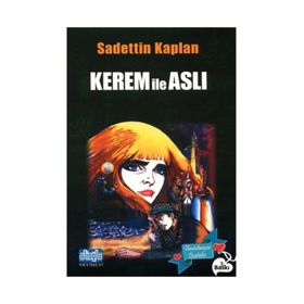 KEREM İLE ASLI - SADETTIN KAPLAN