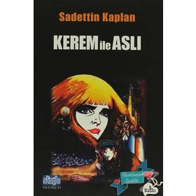 KEREM İLE ASLI - SADETTIN KAPLAN