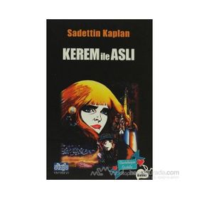KEREM İLE ASLI - SADETTIN KAPLAN