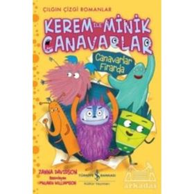 Kerem İle Minik Canavarlar / Canavarlar Firarda / Zanna Davidson / İş Bankası Yayınları