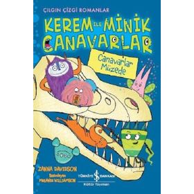 Kerem İle Minik Canavarlar / Canavarlar Müzede / Zanna Davidson / İş Bankası Yayınları