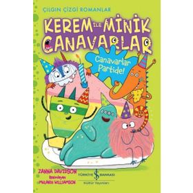 Kerem İle Minik Canavarlar / Canavarlar Partide! / Zanna Davidson / İş Bankası Yayınları