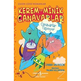 Kerem İle Minik Canavarlar / Canavarlar Taşınıyor / Zanna Davidson / İş Bankası Yayınları