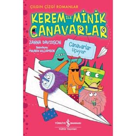 Kerem İle Minik Canavarlar / Canavarlar Uçuyor / Zanna Davidson / İş Bankası Yayınları