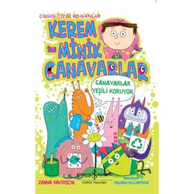 Kerem ile Minik Canavarlar - Canavarlar Yeşili Koruyor - Zanna Davidson