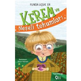 Kerem ve Neşeli Tohumları - Funda Uçuk Er