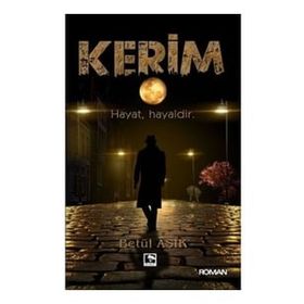 Kerim Hayat Hayaldir - Betül Aşık