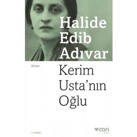 Kerim Usta’nın Oğlu - Halide Edip Adıvar