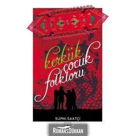 KERKÜK ÇOCUK FOLKLORU - SUPHI SAATÇİ