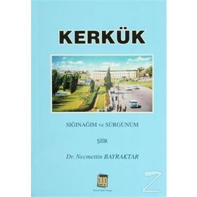 Kerkük - Necmettin Bayraktar