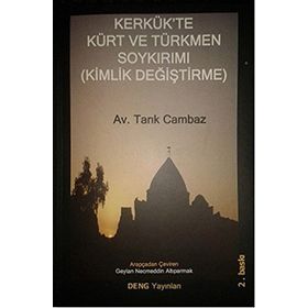 Kerkük’te Kürt ve Türkmen Soykırımı Kimlik Değiştirme - Tarık Cambaz
