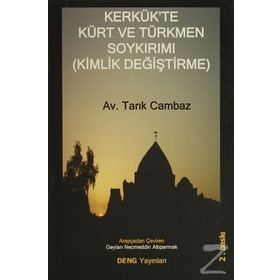 Kerkük’te Kürt ve Türkmen Soykırımı Kimlik Değiştirme - Tarık Cambaz