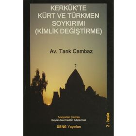 Kerkük’te Kürt ve Türkmen Soykırımı Kimlik Değiştirme - Tarık Cambaz