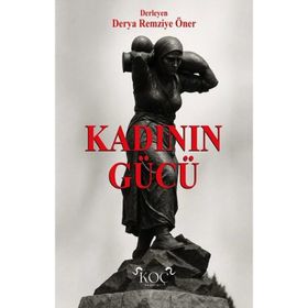 Kermesteyiz.biz Kadının Gücü