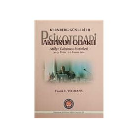 Kernberg Günleri 3 Psikoterapi Aktarım Odaklı - Frank E. Yeomans