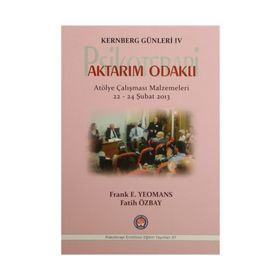 Kernberg Günleri 4 Psikoterapi Aktarım Odaklı - Frank E. Yeomans Fatih Özbay