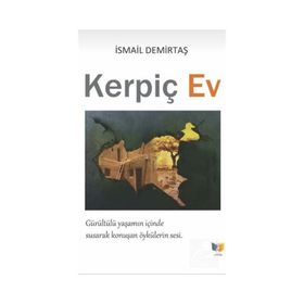 Kerpiç Ev - İsmail Demirtaş