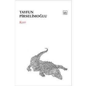 Kerr - Tayfun Pirselimoğlu