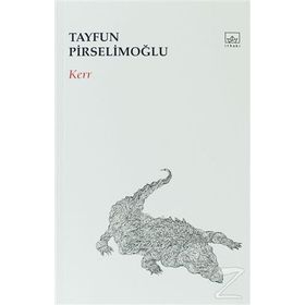 Kerr - Tayfun Pirselimoğlu