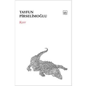 Kerr - Tayfun Pirselimoğlu