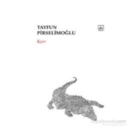 Kerr - Tayfun Pirselimoğlu