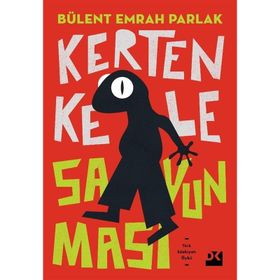 Kertenkele Savunması - Bülent Emrah Parlak