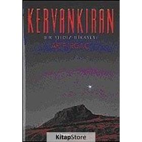 Kervankıran Bir Yıldız Hikayesi - Arif Irgaç