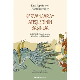 Kervansaray Ateşlerinin Başında Elsa Sophia von Kamphoevener