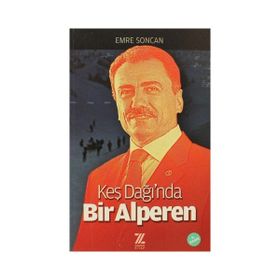 KEŞ DAĞI'NDA BIR ALPEREN - EMRE SONCAN