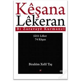Keşana Lekeran - Birahim Xelil Taş