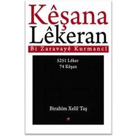 Keşana Lekeran - Birahim Xelil Taş