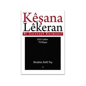 Keşana Lekeran - Birahim Xelil Taş