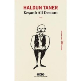 Keşanlı Ali Destanı - Haldun Taner