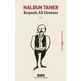 Keşanlı Ali Destanı - Haldun Taner