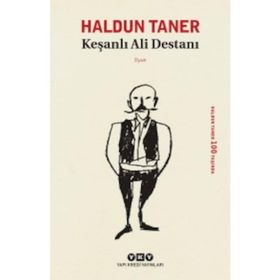 Keşanlı Ali Destanı - Haldun Taner