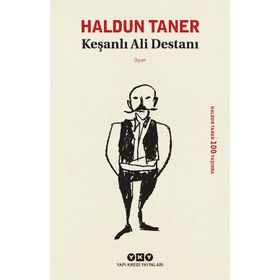 Keşanlı Ali Destanı - Haldun Taner