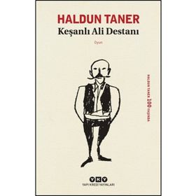 Keşanlı Ali Destanı - Haldun Taner