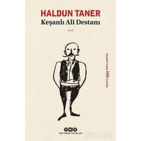 Keşanlı Ali Destanı - Haldun Taner