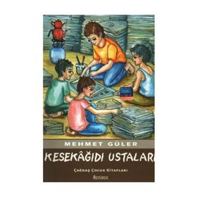Kesekağıdı Ustaları - Mehmet Güler
