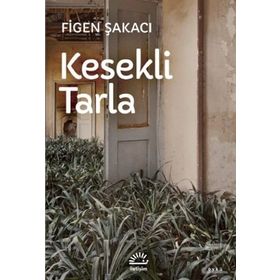 Kesekli Tarla - Figen Şakacı