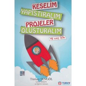 Keselim Yapıştıralım Projeler Oluşturalım-Açı Yayınları
