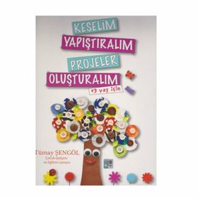 Keselim Yapıştıralım Projeler Oluşturalım-Açı Yayınları