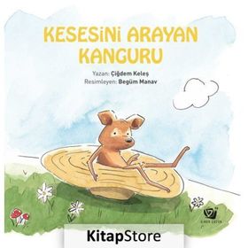 Kesesini Arayan Kanguru - Çiğdem Keleş