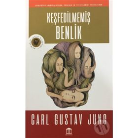 KEŞFEDILMEMIŞ BENLIK - C. G. JUNG