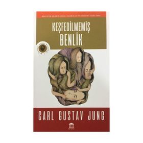 KEŞFEDILMEMIŞ BENLIK - C. G. JUNG