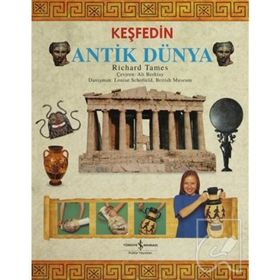 KEŞFEDIN ANTIK DÜNYA - RICHARD TAMES