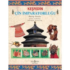 KEŞFEDIN ÇIN İMPARATORLUĞU - PHILIP STEELE