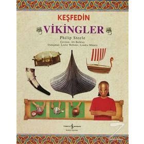 KEŞFEDIN - VIKINGLER - PHILIP STEELE